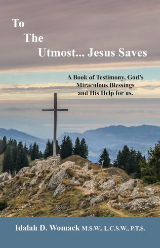To The Uttmost... Jesus Saves